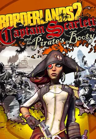 Borderlands 2: Captain Scarlett and Her Pirate&rsquo;s Booty - PC Game Key (UK)