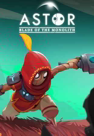 Astor: Blade of the Monolith