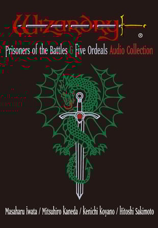 Wizardry: Prisoners of the Battles & The Five Ordeals Audio Collection