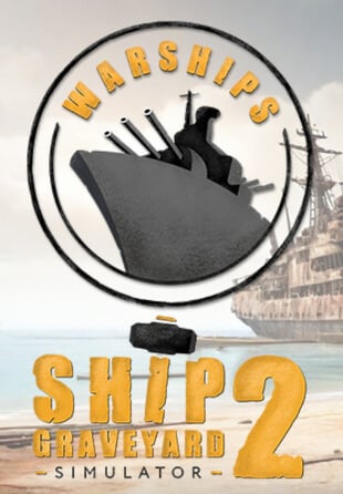 Ship Graveyard Simulator 2 - Warships DLC
