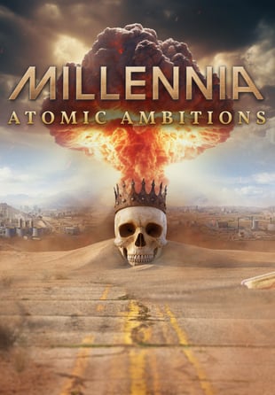 Millennia: Atomic Ambitions