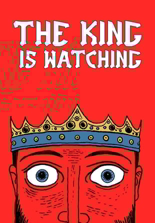 The King is Watching