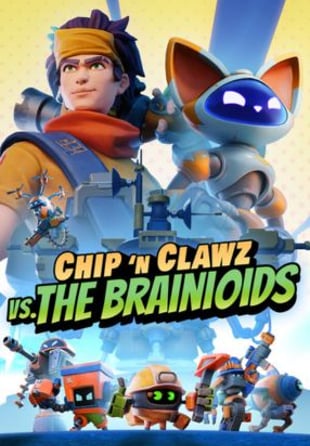 Chip ‘n Clawz vs. The Brainioids