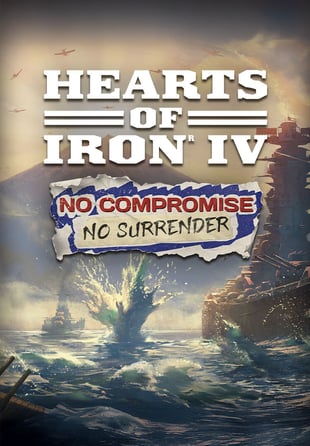 Hearts of Iron IV - No Compromise, No Surrender