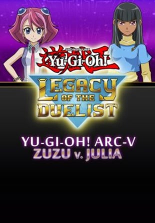 Yu-Gi-Oh! ARC-V: Zuzu v. Julia