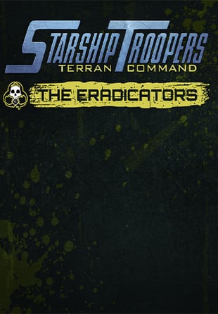 Starship Troopers: Terran Command - The Eradicators - Coming Soon