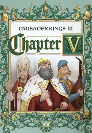 Crusader Kings III - Chapter V