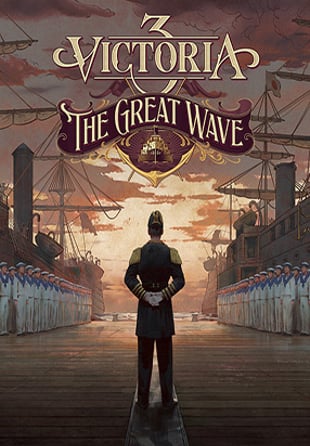 Victoria 3: The Great Wave