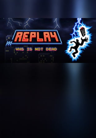 Replay - VHS is not dead