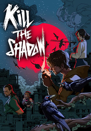 Kill The Shadow